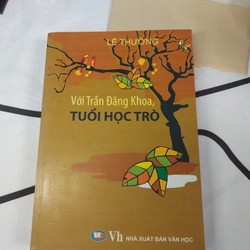 VỚI TRẦN ĐĂNG KHOA, TUỔI HỌC TRÒ - LÊ THƯỜNG