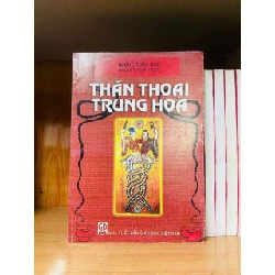 Thần thoại Trung Hoa - LỊCH SỬ - CHÍNH TRỊ - TRIẾT HỌC - Văn võ - VAVO3110-119 Rebooks.vn