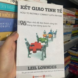 📚 Kết giao tinh tế 96 Mẹo nhỏ để đạt thành công lớn trong tạo dựng mối quan hệ 