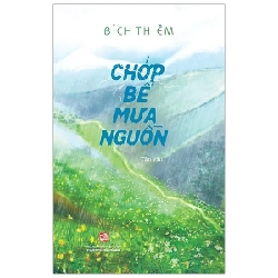 Chớp Bể Mưa Nguồn - Bích Thiêm (Mới 100%) Truyện ngắn, tản văn, NXB Tổng Hợp TPHCM - SÁCH ĐẠI HỌC