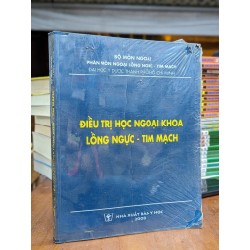 ĐIỀU TRỊ HỌC NGOẠI KHOA LỒNG NGỰC - TIM MẠCH 154236