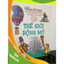 (TẶNG BOOKMARK) Tập Làm Nhà Phát Minh - Thế Giới Rộng Mở - Gerry Bailey New 90% RBK.ASB0901