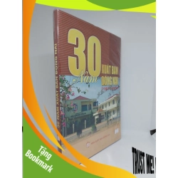 (TẶNG BOOKMARK) 30 Năm xuất bản Đồng Nai 1980 - 2010 mới 80% bìa cứng RBK.RBK1409