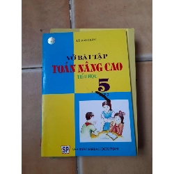 Vở Bài Tập Toán Nâng Cao 5 (Tập 2) - Lê Hải Châu 2006 (Tham khảo - luyện thi) VAVO1304-AK3ST1