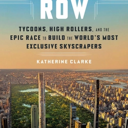 Billionaires' Row: Tycoons, High Rollers, and the Epic Race