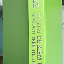 Kỹ Thuật Giao Dịch Để Kiếm Tiền Hàng Ngày Trên Thị Trường Chứng Khoán 359787