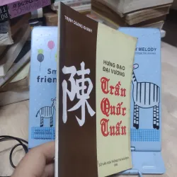 Sách: Hưng Đạo Đại Vương Trần Quốc Tuấn - TG: Trịnh Quang Khanh (A1) 933483