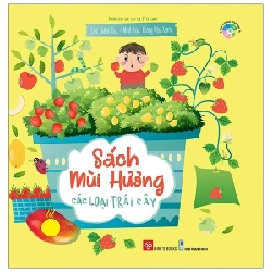 Sách Mùi Hương - Các Loại Trái Cây (Bìa Cứng) - Thành Đạt, Hoàng Đậu Xanh