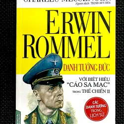 ERWIN ROMMEL  - DANH TƯỜNG ĐỨC với biệt hiệu " CÁO SA MẠC" trong thế chiến II