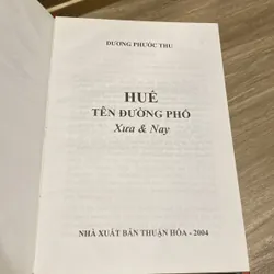 HUẾ, TÊN ĐƯỜNG PHỐ XƯA & NAY, bản bìa cứng (XB 2004) 590386