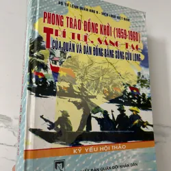 Phong trào Đồng Khởi (1959–1960) – Trí tuệ, sáng tạo của quân và dân
