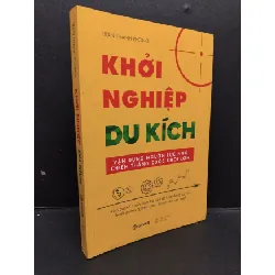 [Sách Cũ SCGR] Khởi nghiệp du kích mới 70% ố bẩn nhẹ có viết và highlight nhiều 2020 HCM1008 Trần Thanh Phong MARKETING KINH DOANH