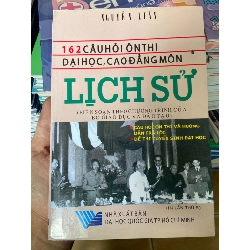 162 Câu Hỏi Ôn Thi Đại Học, Cao Đẳng Môn Lịch Sử - Nguyễn Luân 2008 Tham khảo - luyện thi VAVO-AK2ST1 Rebooks.vn