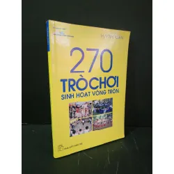 [Phiên Chợ Sách Cũ] 270 trò chơi sinh hoạt vòng tròn 2010 - Huỳnh Toàn 0506 468990