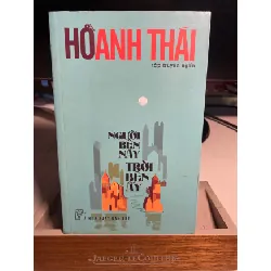 [Phiên Chợ Sách Cũ] Người Bên Này Trời Bên Ấy ( tập truyện ngắn) 2013 - Hồ Anh Thái- NXB Trẻ 0506 468223