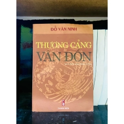 (Sách cũ SCGR) Thương cảng Vân Đồn - Đỗ Văn Ninh - Lịch sử VAVOA1T1-24 Blogmeo090426