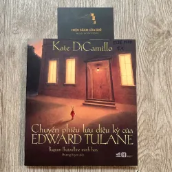 Chuyến phiêu lưu diệu kỳ của Edward Tulane - Kate DiCamillo