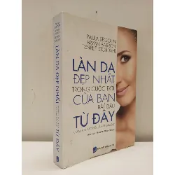 [Phiên Chợ Sách Cũ] Làn Da Đẹp Nhất Trong Cuộc Đời Của Bạn Bắt Đầu Từ Đây (2019) - Paula Begoun, Bryan Barron, Desiree Stordahl S2610