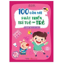 100 Câu Hỏi Phát Triển Trí Tuệ Cho Trẻ - Dành Cho Trẻ 5 Tuổi - Hồ Lô Đệ Đệ 185278