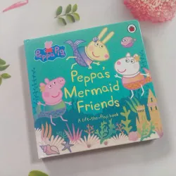 Peppa's Mermaid Friends: A Lift-the-Flap Book