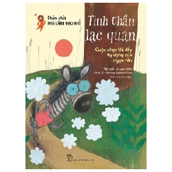 Phẩm Chất Lãnh Đạo Nhí - Tinh Thần Lạc Quan - Cuộc Thi Đầy Hy Vọng Của Ngựa Vằn - Ji Yoo Kim, Jeong Hyeon Son (Mới 100%) Truyện thiếu nhi, NXB Trẻ - SÁCH ĐẠI HỌC