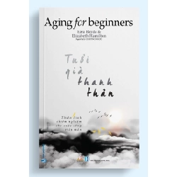 Tuổi già thanh thản - Ezra Bayda
