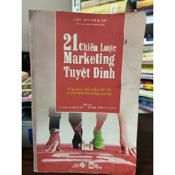 21 Chiến Lược Marketing Tuyệt Đỉnh của Jay Abraham - Jay Abraham - BT - Jay Abraham