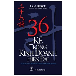 36 Kế Trong Kinh Doanh Hiện Đại - Lan Bercu