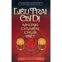 Liêu Trai Chí Dị Những Chuyện Chưa Biết - Bob Burg, Mới 90% (Min)