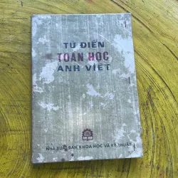 COMBO TỪ ĐIỂN TOÁN HỌC & TỪ ĐIỂN TOÁN HỌC ANH - VIỆT bản 1976-1977 753999