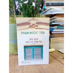 Phố phở phố có nhà to - Phạm Ngọc Tiến