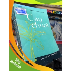 (TẶNG BOOKMARK) Cây Chuối sưu tầm (ố vàng, rách bìa nhẹ, tróc gáy nhẹ) 1977 Jean Champion RBK0906 SÁCH VĂN HỌC