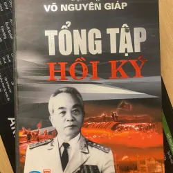 ĐẠI TƯỚNG VÕ NGUYÊN GIÁP TỔNG TẬP HỒI KÝ