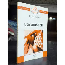 Lịch sử báo chí - Pierre Albert ( Dương Linh dịch )