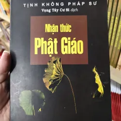 Nhận Thức Phật Giáo - Hòa Thượng Tịnh Không