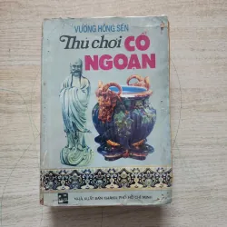 Thú chơi cổ ngoạn | Vương hồng sển 