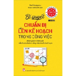 Bí quyết chuẩn bị và lên kế hoạch trong công việc - Những điều công ty không dạy bạn - Iba Masayasu