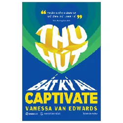 Thu Hút Bất Kỳ Ai - Vanessa Van Edwards