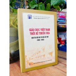 Giáo Dục Việt Nam Thời Kỳ Thuộc Địa Qua Tài Liệu Và Tư Liệu Lưu Trữ (1858 - 1945) 191825