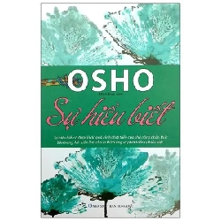 Sự Hiểu Biết - Osho ASB.PO Oreka Blogmeo 230225