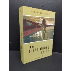 [Sách Cũ SCGR] Trên thiên đường ký ức mới 90% bẩn nhẹ 2020 HCM1008 Nguyễn Thị Hoàng VĂN HỌC