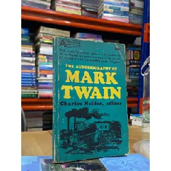 The Autobiography of Mark Twain - Charles Neider