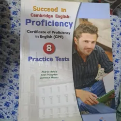 Succeed in Cambridge English Proficiency CPE C2 8 Practice tests 722924