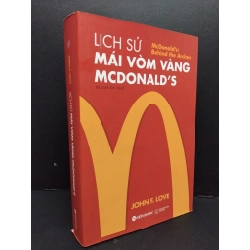 Lịch sử mái vòm vàng McDonald's John F. Love mới 90% ố nhẹ 2018 HCM.ASB1809