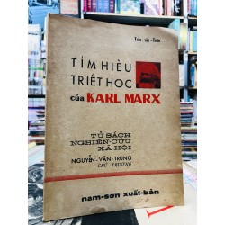 Tìm hiểu triết học của Karl Marx - Trần Văn Toàn