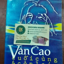 VĂN CAO CUỐI CÙNG VÀ CÒN LẠI 283818