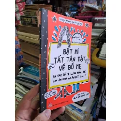 Bật mí tất tần tật về bố mẹ - Boucher - 2015 mới 90% - MẸ VÀ BÉ - HCM0111