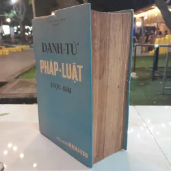 DANH TỪ PHÁP LUẬT LƯỢC GIẢI - TRẦN THÚC LINH 746518