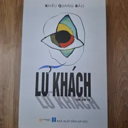 Lữ khách - Khiếu Quang Bảo - Tập bút ký