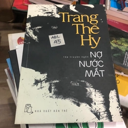 Nợ nước mắt - Trang Thế Hy (truyện ngắn)